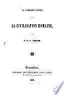 La barbarie franke et la civilisation romaine