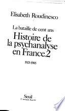 La bataille de cent ans: 1925-1985