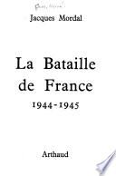 La bataille de France, 1944-1945