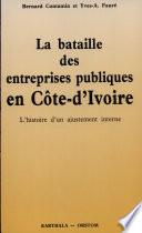 La bataille des entreprises publiques en Côte-d'Ivoire