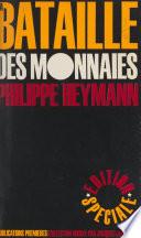 La bataille des monnaies