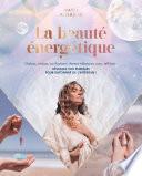 La Beauté énergétique