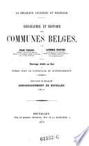 La Belgique ancienne et moderne : géographie et histoire des communes belges. Province de Brabant. Arrondissement de Nivelles
