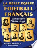 La belle équipe du football français