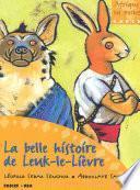 La belle histoire de Leuk-Le-Lièvre