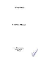 La belle maison