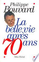 La Belle Vie après 70 ans
