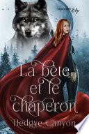 La bête et le chaperon