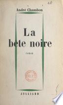 La bête noire