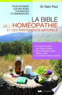La bible de l'homéopathie et des traitements naturels