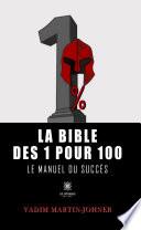La bible des 1 pour 100