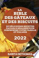 LA BIBLE DES GÂTEAUX ET DES BISCUITS
