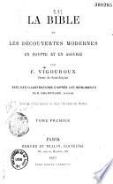 La Bible et les découvertes modernes en Égypte et en Assyrie