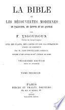 La Bible et les découvertes modernes en Palestine, en Égypte et en Assyrie