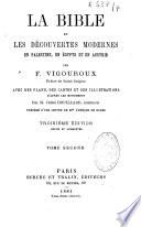 La Bible et les découvertes modernes en Palestine, en Égypte et en Assyrie