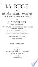 La Bible et les découvertes modernes en Palestine, en Égypte et en Assyrie