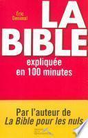 La bible expliquée en 100 minutes
