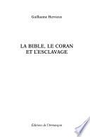 La Bible, le Coran et l'esclavage