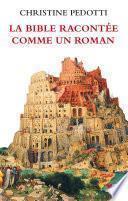 La Bible racontée comme un roman T1