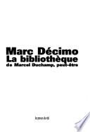 La bibliothèque de Marcel Duchamp, peut-être