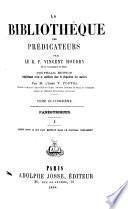 La bibliothèque des prédicateurs: Panégyriques