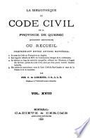 La bibliothèque du Code civil de la province de Quebec(cidevant Bas-Canada)