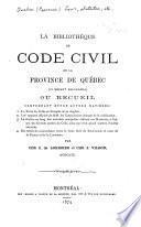 La bibliothèque du Code civil de la province de Québec