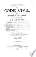 La Bibliotheque du Code civil de la province de Quebec
