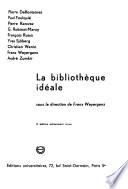 La bibliothèque idéale