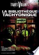 La Bibliothèque tachyonique - Intégrale cahiers 1 à 3