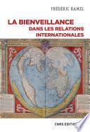 La bienveillance dans les relations internationales - Un essai politique