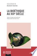 La bioéthique au XXIe siècle