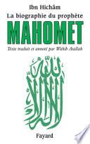 La biographie du prophète Mahomet
