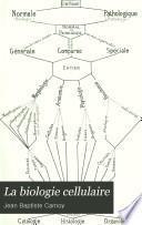 La biologie cellulaire
