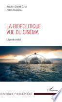 La biopolitique vue du cinéma