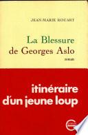 La blessure de Georges Aslo