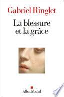 La Blessure et la grâce