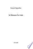 La blessure la vraie