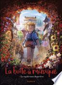 La boîte à musique - tome 4 - La mystérieuse disparition