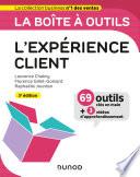 La boîte à outils de l'expérience client - 3e éd.