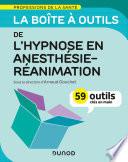 La boîte à outils de l'hypnose en anesthésie-réanimation