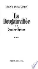 La Bougainvillée: Quatre-épices