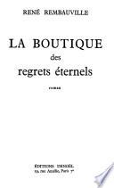 La boutique des regrets éternels