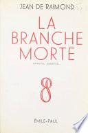 La branche morte