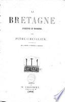 La Bretagne ancienne et moderne