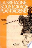 La Bretagne Sous L'orage Plantagenet