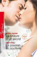 La brûlure d'un secret - La passion en souvenir