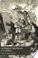 La Bulgarie danubienne et le Balkan