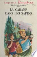 La cabane dans les sapins