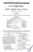La cachucha, ou trois coeurs tout neufs, vaudeville en 1 acte
